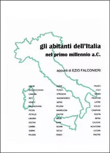 Gli abitanti dell’Italia nel primo millennio a.C - Ezio Falconieri, 2015