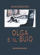Olga e il buio di Marco Beneforti