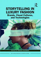 Storytelling In Luxury Fashion
