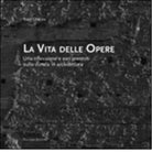 La vita delle opere di Vieri Quilici