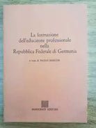 La formazione dell educatore professionale... - P. Marcon - Marzorati- 1990- AR