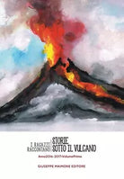 Storie sotto il vulcano I ragazzi raccontano Anno 2016