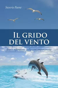 Il grido del vento - Breve riflessione sulla contemporaneita di Saverio Paone,