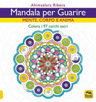 Mandala per guarire Mente