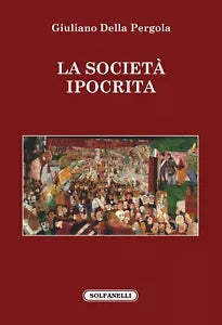 La societ ipocrita di Giuliano Della Pergola