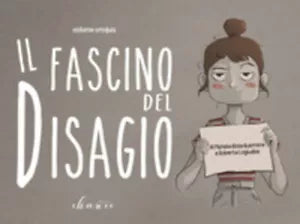 Il fascino del disagio di Michela Gioia Guerrera, Roberta Logiudice, 2020, Cha