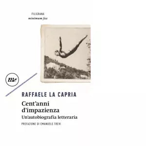 Cent anni di impazienza di Raffaele La Capria