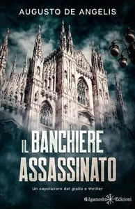 Il banchiere assassinato di Augusto De Angelis