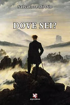 Dove sei? di Salvatore Di Dio, Algra Editore