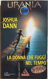 La donna che fuggi nel tempo di Joshua Dann, 1997, Mondadori