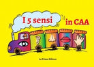I cinque sensi in CAA Libro in CAA per bambini e ragazzi con autismo di La Pri