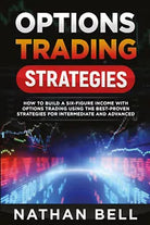 OPTIONS TRADING STRATEGIES di Nathan Bell, 2021, Youcanprint