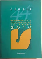 Censis 44 rapporto sulla situazione sociale del paese 2010 di Aa.vv., 2010, Fran