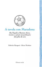 A tavola con Maradona