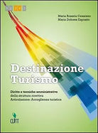 Destinazione turismo di Cesarano E Esposito, 2012, Clitt -F