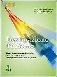 Destinazione turismo di Cesarano E Esposito, 2012, Clitt -F