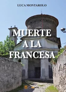 Muerte a la francesa di Luca Montarolo, 2018, Youcanprint