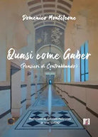 QUASI COME GABER - pensieri di contrabbando di Domenico Monteleone, 2020