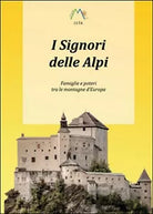 I signori delle Alpi di Luca Giarelli, 2015, Youcanprint