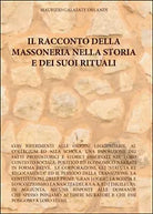 Il racconto della massoneria nella storia e dei suoi rituali Orlandi, 2016