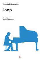 Loop di Armando Di Bucchianico