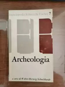 Archeologia - W.H. Schuchhardt - Feltrinelli - 1970 - AR