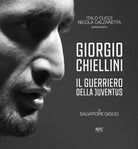 Giorgio Chiellini Il guerriero della Juventus