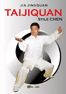 Taijiquan stile Chen di Jingquan Jia, 2017, Youcanprint