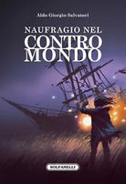 Naufragio nel contromondo di Aldo Giorgio Salvatori