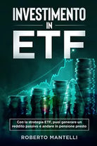 INVESTIMENTO IN ETF Con la strategia ETF