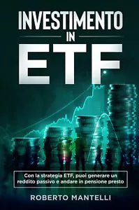 INVESTIMENTO IN ETF Con la strategia ETF