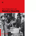 Nazisti a Cinecitt di Mario Tedeschini Lalli