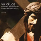 Via Crucis di Mauro Negri