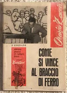 Come si vince al braccio di ferro di Orazio Zacca, 1989, Edizioni Zacca Sport