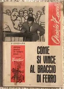 Come si vince al braccio di ferro di Orazio Zacca, 1989, Edizioni Zacca Sport