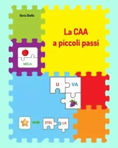 La CAA a piccoli passi Libro operativo in CAA di Ilaria Stella