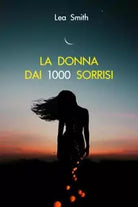 La donna dai 1000 sorrisi di Lea Smith