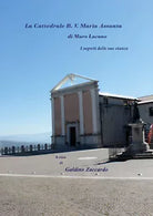 La Cattedrale B. V. Maria Assunta di Muro Lucano. I segreti delle sue stanze di