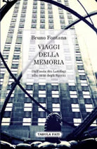 Viaggi della memoria. Dall’isola dei Lotofagi alla citta degli spiriti di Bruno