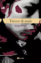 Trecce di mais di Giorgio Accinasio