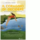 Il coraggio di decidere di A Galardi