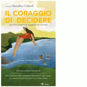 Il coraggio di decidere di A Galardi