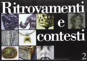 Ritrovamenti e contesti vol 2