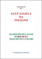 S.Angela da Foligno - Manoscritto latino di Bologna trascritto a colori, 2019