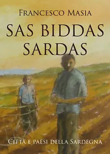 SAS BIDDAS SARDAS”- “Citta e paesi della Sardegna di Francesco Masia, 2020, Y