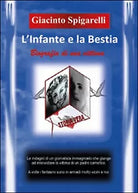 L’infante e la bestia di Giacinto Spigarelli, 2015, Youcanprint