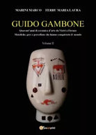 GUIDO GAMBONE Quarant anni di ceramica d arte da Vietri a Firenze Maioliche