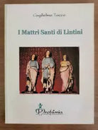 I Mattri Santi di Lintini - G. Tocco - Profumia - 2003 - AR