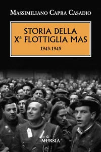 Storia della X flottiglia Mas 1943