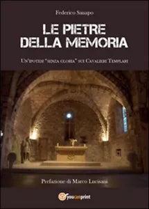 Le pietre della memoria - Federico Sanapo, 2014, Youcanprint